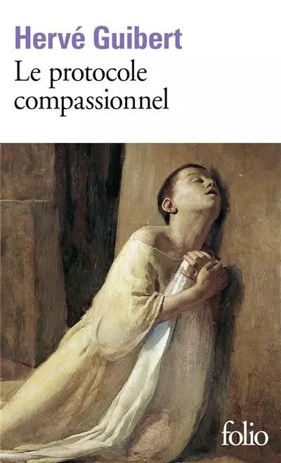 Le Protocole Compassionnel (Folio)
