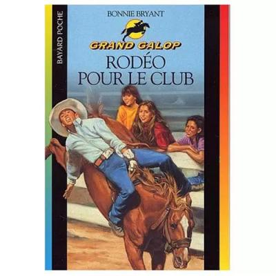 RODEO POUR LE CLUB, Bonnie Bryant