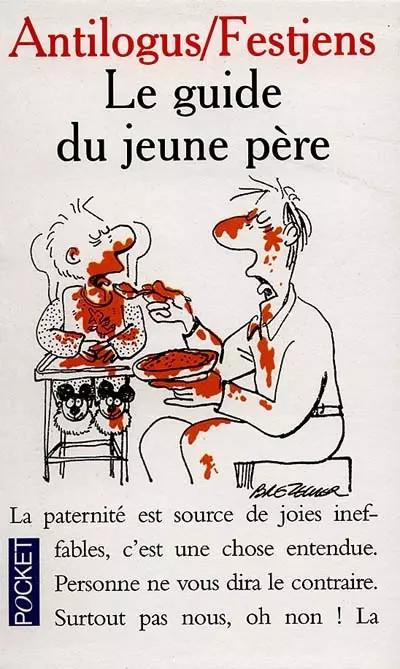 Le guide du jeune p�re, Jean Louis Festjens