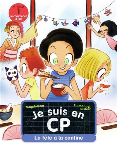 Je suis en CP. La f�te � la cantine : niveau 1