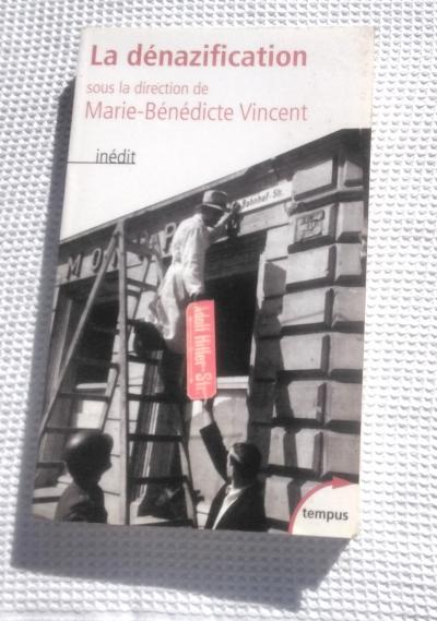 La d�nazification   Allemagne contemporaine   collection tempus �ditions Perrin