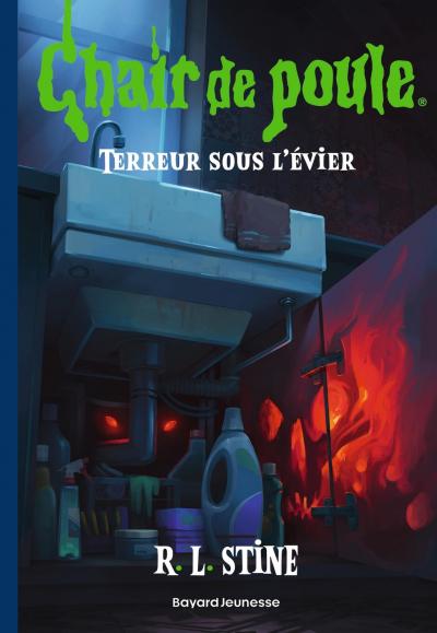 Chair de Poule Tome 12 Terreur Sous l'�vier Broch� R.L Stine Fran�ais 2024