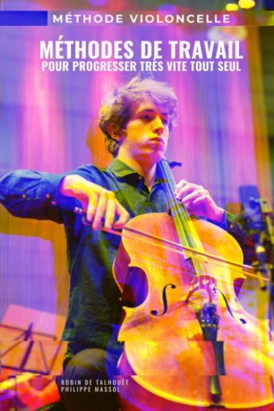 M�thode Violoncelle de Travail pour Progresser Tr�s Broch� Cordes Fran�ais 2020