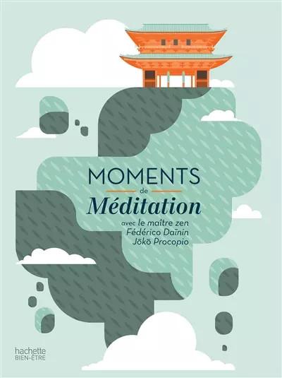 Moments de m�ditation: mon programme m�ditation et s�r�nit�, Federico Dainin J�k