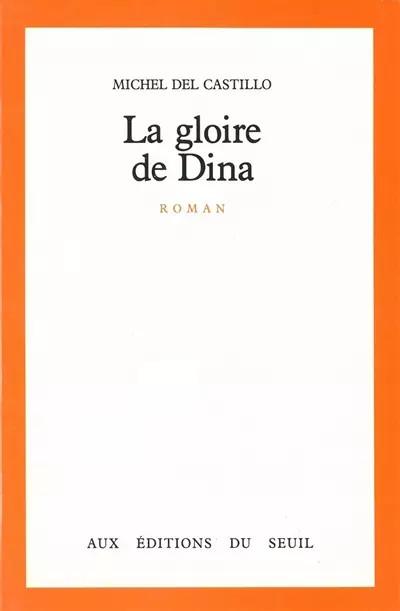 La Gloire de Dina, Michel del Castillo