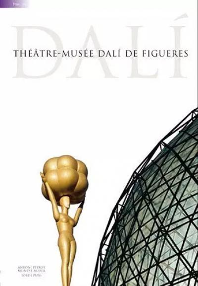 THEATRE MUSEE DALI DE FIGUERES, Jordi Puig Castellano,  Montse Aguer Teixidor et