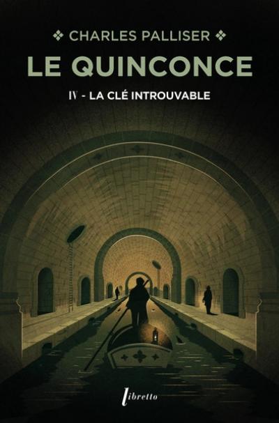 Le quinconce. Vol. 4. La cl� introuvable