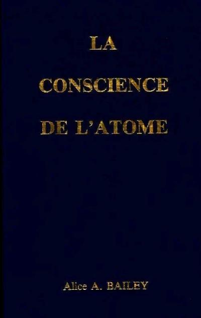 La conscience de l'atome   Alice A. Bailey 1990 chr