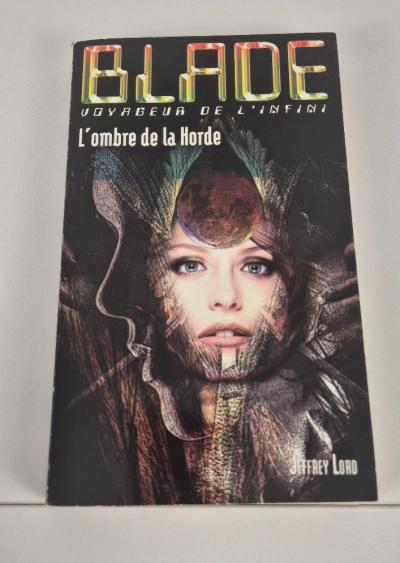 Blade 196 L Ombre de la Horde Jeffrey Lord roman collection Vauvenargues RARE