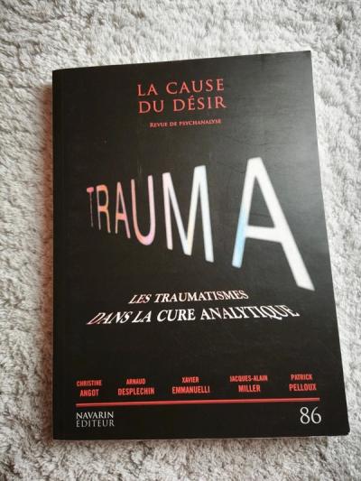 La Cause du D�sir n�86   Trauma   Revue de Psychanalyse