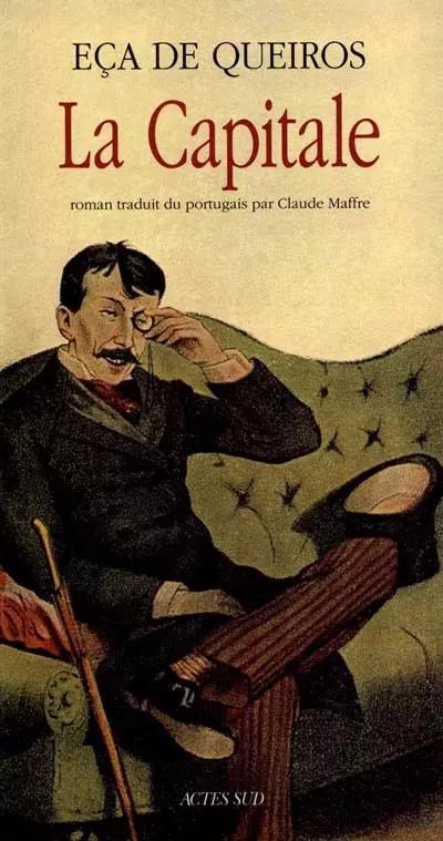 La Capitale, Jos� Maria E�a de Queiros