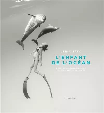 L'ENFANT DE L'OCEAN, LEINA SATO