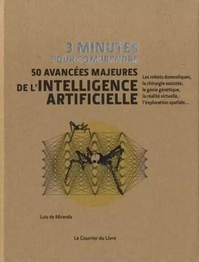 3 minutes pour comprendre   50 avanc�es majeures de l'intelligence artifici