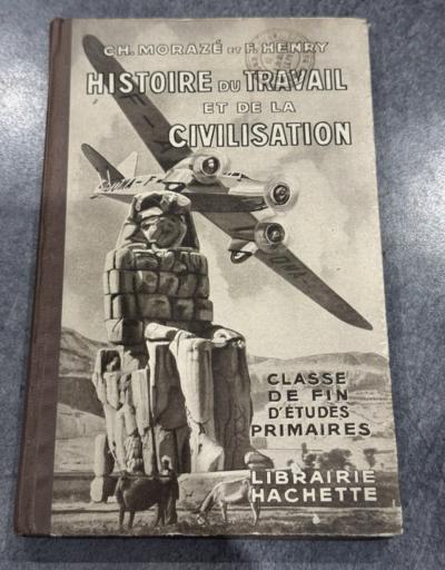 Livre scolaire ancien vintage 1939 : Petite histoire du travail   Hachette
