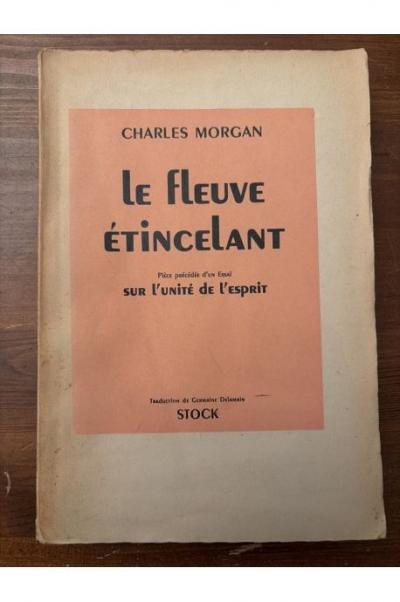 Le fleuve �tincelant Charles Morgan