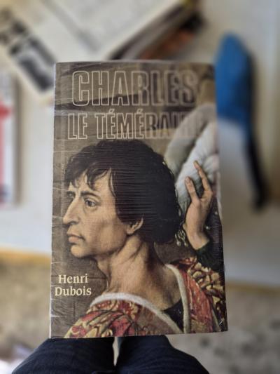 Charles le T�m�raire (Henri Dubois) (Le Club) Livre histoire fran�ais