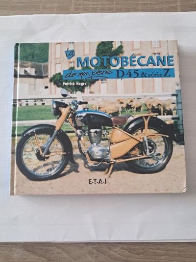 La Motob�cane de mon p�re   D45 & s�rie Z  9782726894163