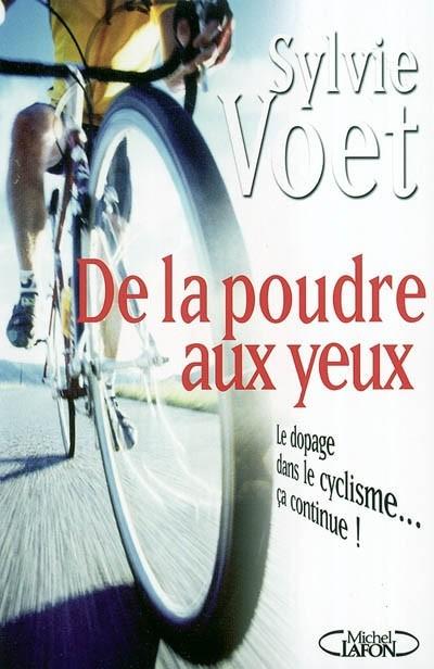 De la poudre aux yeux : le dopage dans le cyclisme... �a continue !