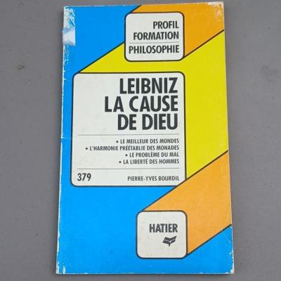 Hatier Leibniz La cause de Dieu   Pierre Yves Bourdil (Philosophie)