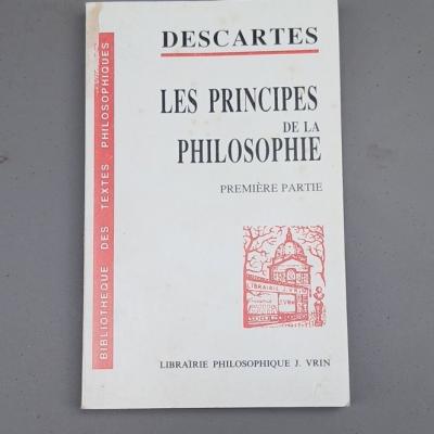 Descartes Les principes de la philosophie 1re partie J. Vrin ISBN 2711601870