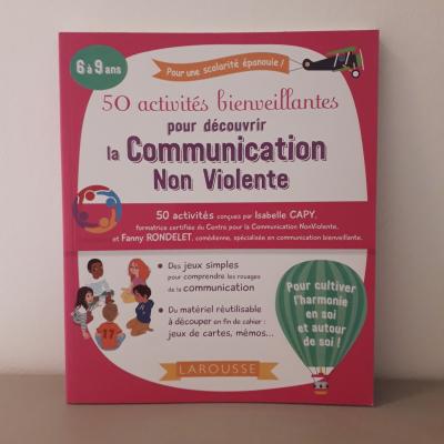 50 Activit�s Bienveillantes Pour Apprendre La Communication Non Violente