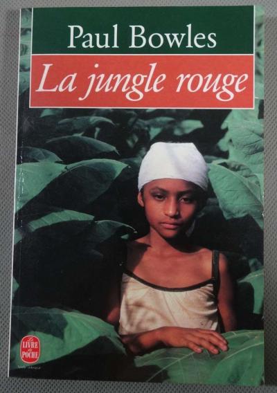 La Jungle rouge   Paul Bowles   Poche, 1990
