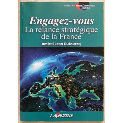 Engagez vous   La relance strat�gique de la France | Comme neuf