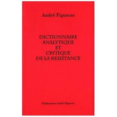Dictionnaire analytique et critique de la R�sistance | Bon �tat