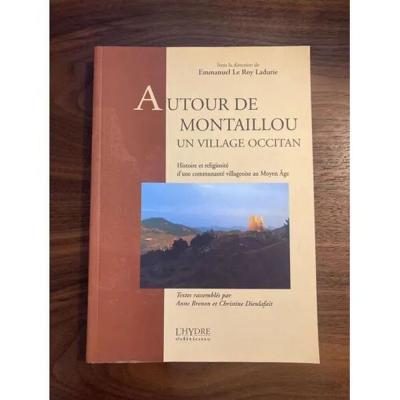 Autour de Montaillou un village occitan   Histoire et religiosit� d'une