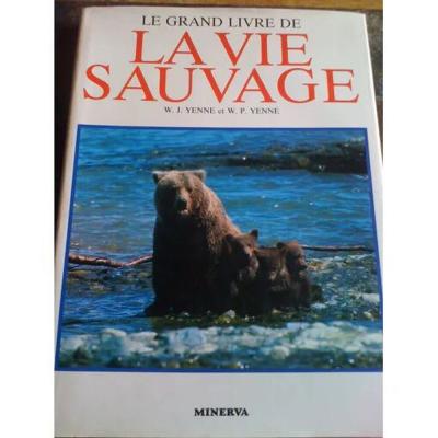Le grand livre de la vie sauvage | Bon �tat