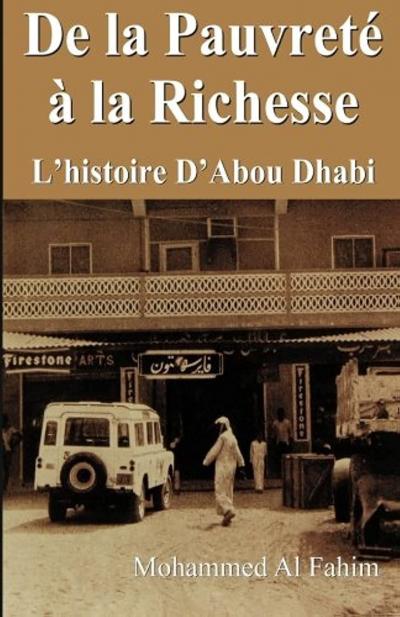 de la pauvret� � la richesse. l'histoire d'abou dhabi