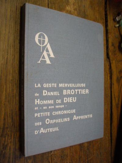 la geste meveilleuse de Daniel Brottier - Yves Gosselin