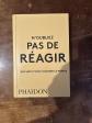 N oubliez pas de r�agir, Des mots pour sauver le monde, Phaidon. Bon �tat.