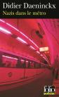Nazis dans le m�tro: Une enqu�te de Gabriel Lecouvreur, dit le Poulpe, Didier Da