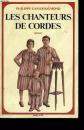 Les chanteurs de cordes: Roman (French Edition), Philippe Ganier Raymond