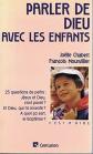 Parler de Dieu avec les enfants, Jo�lle Chabert Fran�ois Mourvillier