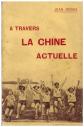 RODES Jean   A TRAVERS LA CHINE ACTUELLE   1932