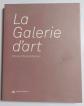 Livre : La Galerie d'Art   Marie Claire Marsan   CREER UNE GALERIE   GALERISTE