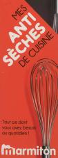 Mes antis�ches de cuisine   Le meilleur de Marmiton, Marmiton