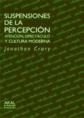 Suspensiones de la percepcion - Suspensions of the Perception: Atencion,...