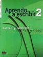 Aprendo a Escribir 2: Cuaderno de Redaccion