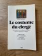 Le costume du clerg�   Louis Trichet