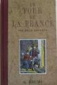 Le Tour de la France par deux enfants : Livre de lecture courante, G. Bruno
