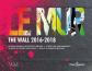 Le MUR - The WALL (2016 2018): 80 performances d'artistes urbains   26 murs