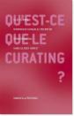 Qu'est ce que le Curating  , Collectif