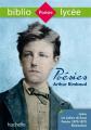 Bibliolyc�e   Po�sies (dont les Cahiers de Douai), Arthur Rimbaud: Po�sies de Ri
