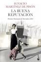 La buena reputaci�n: Premio Nacional de Narrativa 2015 (Novela), Ignacio Mart�ne