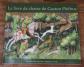 LE LIVRE DE CHASSE DE GASTON PHEBUS   MUSEE DE LA CHASSE ET DE LA NATURE   2002