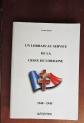 Un Lorrain Au Service De La Croix De Lorraine 1940  1945 DUVAL Lucien 1998