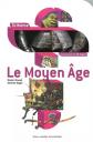 Le Moyen �ge, Dimitri Casali et Antoine Auger